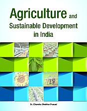 Agriculture and Sustainable Development in India / Prasad, Chandra Shekhar (Dr.)