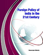 Foreign Policy of India in the 21st Century / Mohanty, Biswaranjan 