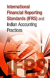 International Financial Reporting Standards (IFRS) and Indian Accounting Practices / Raiyani, Jagadish R. & Lodha, Gaurav 