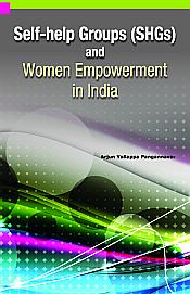 Self-help Groups (SHGs) and Women Empowerment in India / Pangannavar, Arjun Yallappa 