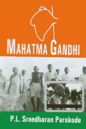 Mahatma Gandhi / Parokode, P.L. Sreedharan 