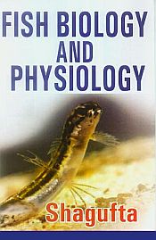 Fish Biology and Physiology / Shagufta 