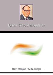Bhim Rao Ambedkar / Ranjan, Ravi & Singh, M.K. 