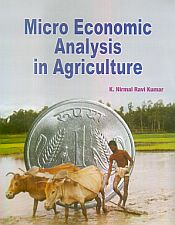 Micro Economic Analysis in Agriculture; 2 Volumes / Kumar, K. Nirmal Ravi 