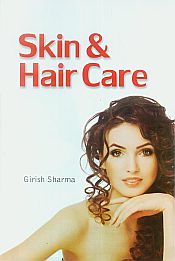Skin and Hair Care / Sharma, Girish 