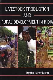 Livestock Production and Rural Development in India / Mishra, Birendra Kumar 