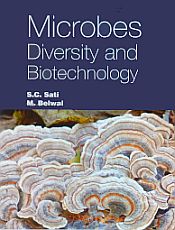Microbes Diversity and Biotechnology / Sati, S.C. & Belwal, M. 