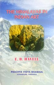 The Himalayas in Indian Art / Havell, E.B. 