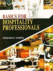 Basics for Hospitality Professionals / Karma, Krishan K. 