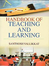 Handbook of Teaching and Learning / Vallikkat, Santhosh 