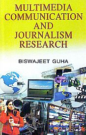 Multimedia Communication and Journalism Research / Guha, Biswajeet 