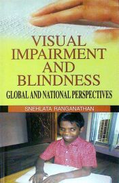 Visual Impairment and Blindness: Global and National Perspectives / Ranganathan, Snehlata 