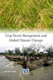 Crop Stress Management and Global Climate Change / Mittal, Vijay (Dr.)