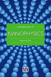 Handbook of Nanophysics / Gupta, Nisha 