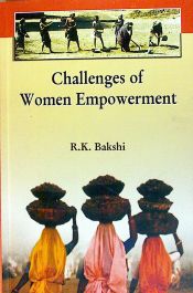 Challenges of Women Empowerment / Bakshi, R.K. 