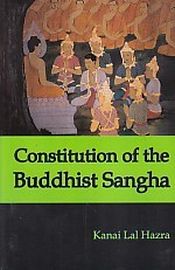 Constitution of the Buddhist Sangha / Hazra, Kanai Lal 