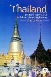 Thailand: Political History and Buddhist Cultural Influence; 2 Volumes / Hazra, Kanai Lal 
