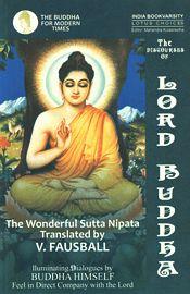 The Discourses of Lord Buddha: The Wonderful Sutta Nipata / Fausball, V. (Tr.)