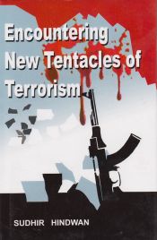 Encountering New Tentacles of Terrorism / Hindwan, Sudhir 