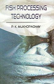 Fish Processing Technology / Mukhopadhyay, P.K. 