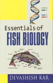 Essentials of Fish Biology / Kar, Devashish 