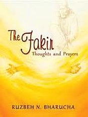The Fakir: Thoughts and Prayers / Bharucha, Ruzbeh N. 