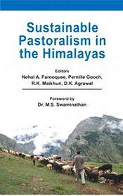 Sustainable Pastoralism in the Himalayas / Farooquee, Nehal A.; Gooch, Pernille; Maikhuri, R.K. & Agrawal, D.K. (Eds.)