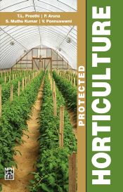 Protected Horticulture / Preethi, T.L.; Aruna, P.; Kumar, S. Muthu & Ponnuswami, V. 