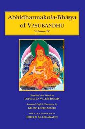 Abhidharmakosa-Bhasya of Vasubandhu: The Treasury of Abhidharma and its (Auto) Commentary, 4 Volumes / Sangpo, Gelong Lodro (Tr.)
