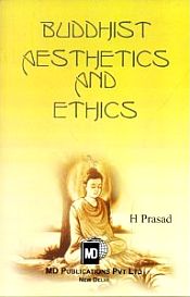Buddhist Aesthetics and Ethics / Prasad, H. 