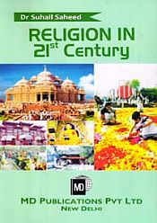 Religion in 21st Century / Saheed, Suhail (Dr.)