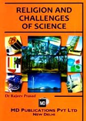 Religion and Challenges of Science / Prasad, Rajeev (Dr.)