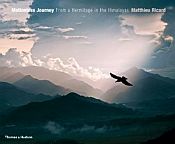 Motionless Journey: From a Hermitage in the Himalayas / Ricard, Matthieu 