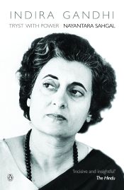 Indira Gandhi: Tryst with Power / Sahgal, Nayantara 