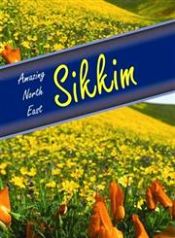 Amazing North East: Sikkim / Devi, Aribam Indubala (Ed.)