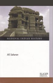Medieval Indian History / Saharan, M.S. 