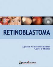 Retinoblastoma / Ramasubramanian, Aparna & Shields, Carol L. (Eds.)