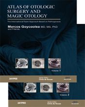 Atlas of Otologic Surgery and Magic Otology; 2 Volumes / Goycoolea, Marcos 