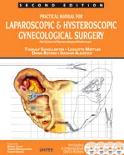 Practical Manual for Laparoscopic and Hysteroscopic Gynecological Surgery (2nd Edition) / Mettler, Liselotte; Schollmeyer, Thoralf; Ruther, Dawn & Alkatout, Ibrahim 