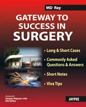 Gateway to Success in Surgery / Ray, M.D. 