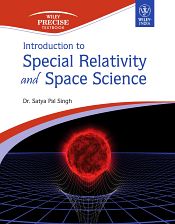 Introduction to Special Relativity and Space Science / Singh, Satya Pal 
