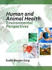 Human and Animal Health: Environmental Perspectives / Garg, Sudhi Ranjan 