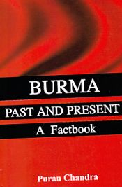 Burma: Past and Present: A Factbook / Chandra, Puran 