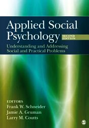 Applied Social Psychology: Understanding and Addressing Social and Practical Problems (2nd Edition) / Schneider, Frank W.; Gruman, Jamie A. & Coutts, Larry M. (Eds.)