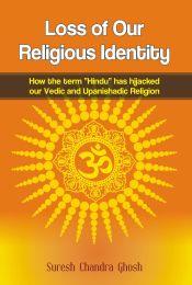 Loss of Our Religious Identity: How the term 