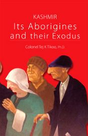 Kashmir: Its Aborigines and their Exodus / Tikoo, Tej K. 