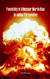Possibility of Nuclear War in Asia: An Indian Perspective / Pamidi, G.G. 