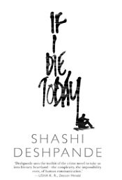 If I Die Today / Deshpande, Shashi 