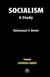 Socialism: A Study / Morarka, Mahavirprasad R. 