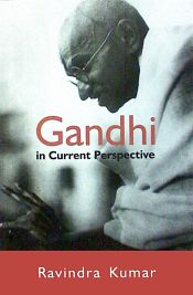 Gandhi in Current Perspective / Kumar, Ravindra 